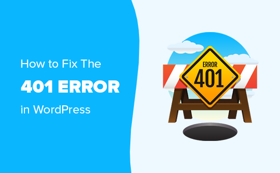 How to fix an error 401 in WordPress (6 solutions) ?