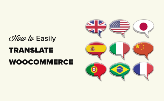 Learn with pictures how to translate your WooCommerce store( 2 ways )